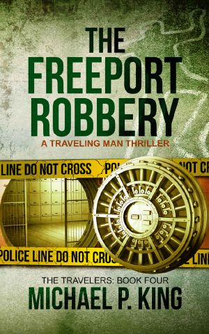 [The Travelers 04] • The Freeport Robbery